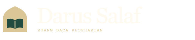 Darus Salaf - Ilmu yang dekat, adab yang dijaga.